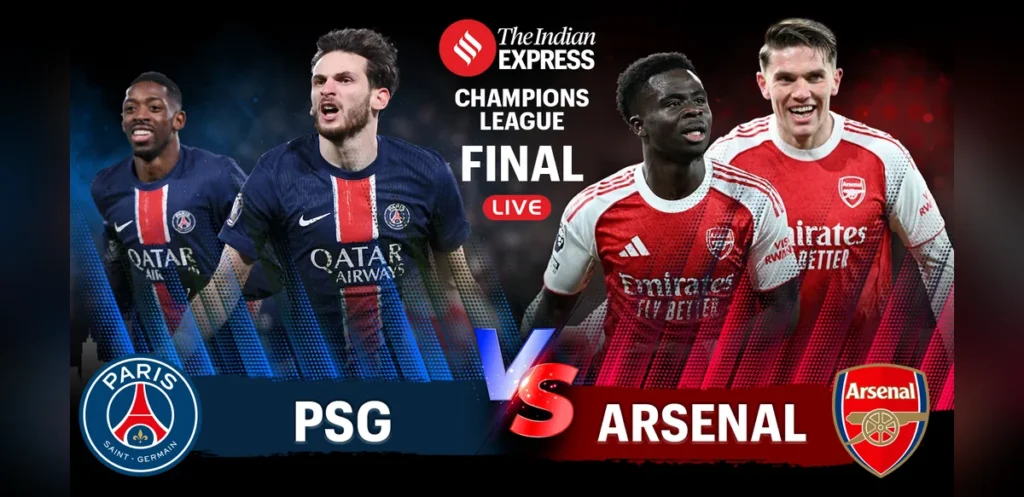 PSG Meets Arsenal in UEFA Champions League Final as Both Seek Historic Success