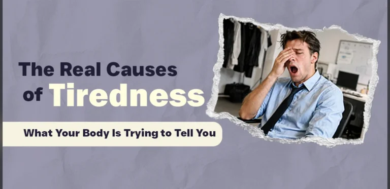 Understanding the True Reasons for Persistent Tiredness