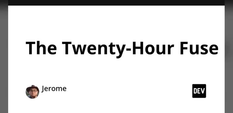 The Twenty-Hour Fuse