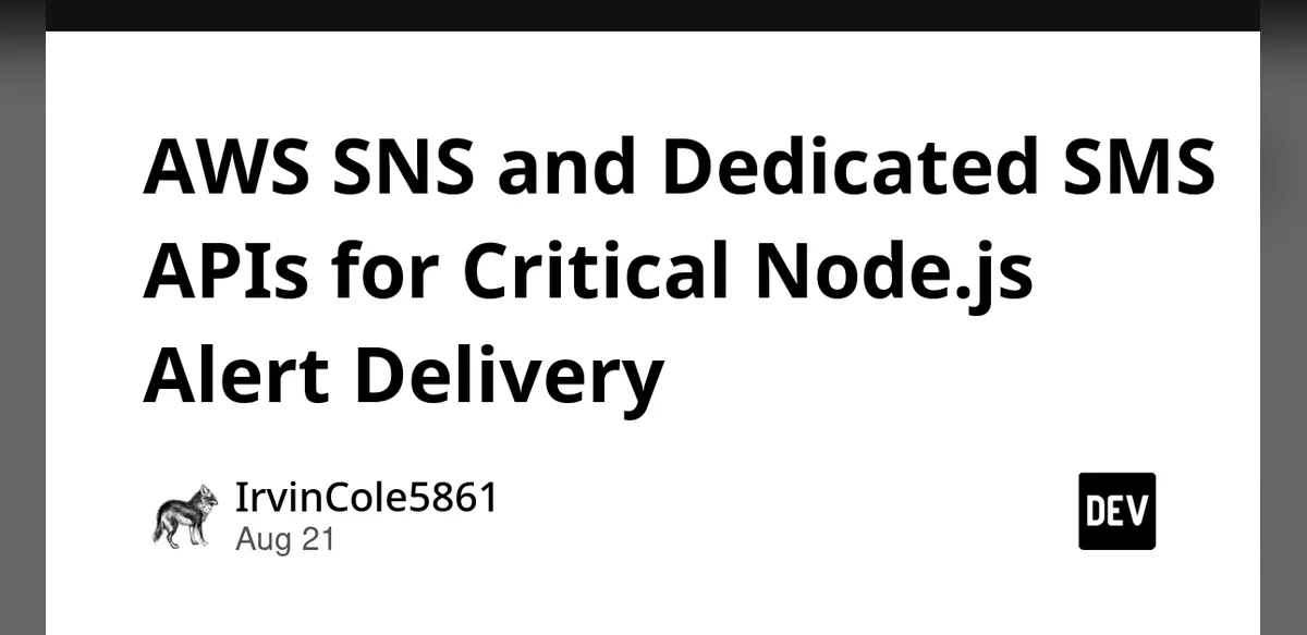 AWS SNS and Dedicated SMS APIs for Critical Node.js Alert Delivery