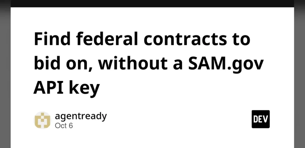 Accessing Federal Contract Opportunities on SAM.gov Without an API Key