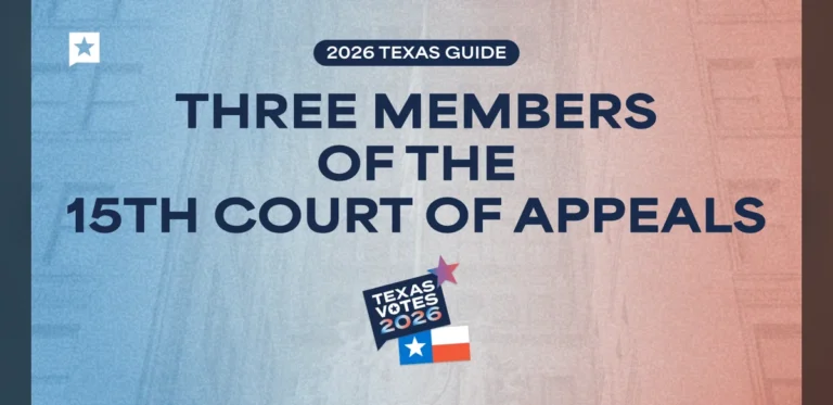 Guide to the 2026 Election for Texas 15th Court of Appeals